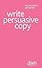 Write Persuasive Copy (Flash)