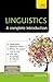 Linguistics - A Complete Introduction: Teach Yourself