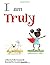 I Am Truly
