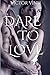 Dare To Love