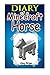 Diary Of A Minecraft Horse:...