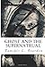 Ghost and the Supernatrual: Ghost/Supernatural/Suspense