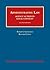 Administrative Law: Agency ...