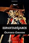 Espantapajaros by Oliverio Girondo