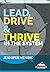 Lead, Drive & Thrive in the System