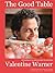 The Good Table: Adventures ...