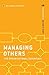 Managing Others: The Organi...