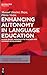 Enhancing Autonomy in Language Education: A Case-Based Approach to Teacher and Learner Development (Studies in Second and Foreign Language Education [SSFLE], 9)