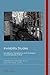 Invisibility Studies: Surveillance, Transparency and the Hidden in Contemporary Culture (Cultural History and Literary Imagination)