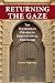 Returning the Gaze: The Manichean Drama of Postcolonial Exoticism
