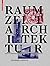 Raum, Zeit, Architektur: Die Entstehung Einer Neuen Tradition (English and German Edition)