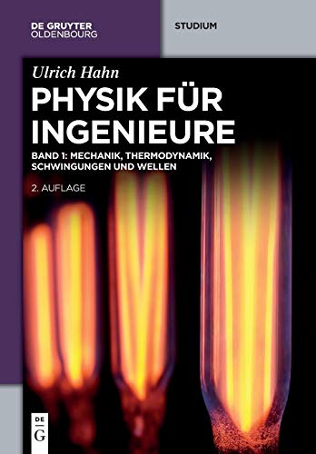 Mechanik, Thermodynamik, Schwingungen und Wellen (De Gruyter Studium) (German Edition)