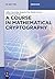 A Course in Mathematical Cryptography (De Gruyter Textbook)