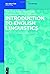 Introduction to English Linguistics (Mouton Textbook)