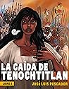 La caída de Tenoc...