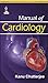 Manual of Cardiology by Kanu Chatterjee