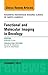 Functional and Molecular Imaging in Oncology, An Issue of Magnetic Resonance Imaging Clinics of North America (Volume 24-1) (The Clinics: Radiology, Volume 24-1)