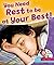 You Need Rest to Be at Your...