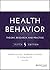 Health Behavior Theory, Research, and Practice