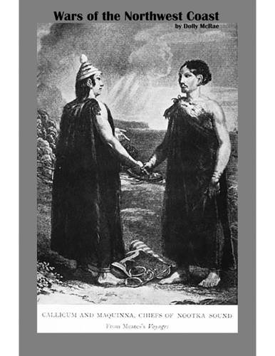Wars of the Northwest Coast (Kindle Edition)