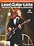 Lead Guitar Licks: The Basi...