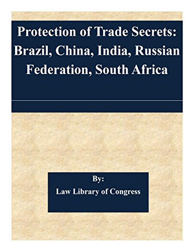 Protection of Trade Secrets: Brazil, China, India, Russian Federation, South Africa (Paperback)