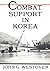 Combat Support in Korea (U.S. Army in Action Series)
