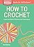 How to Crochet: Learn the B...
