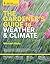 The Gardener's Guide to Weather and Climate: How to Understand the Weather and Make It Work for You