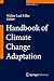 Handbook of Climate Change Adaptation