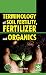 Terminology of Soil Fertility, Fertilizer and Organics by Subhash Chand
