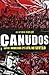 Canudos: Santos e Guerreiros em luta no sertão