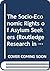 The Socio-Economic Rights of Asylum Seekers (Routledge Research in Asylum, Migration and Refugee Law)