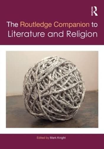 The Routledge Companion to Literature and Religion (Routledge Literature Companions)