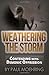 Weathering The Storm: Conte...
