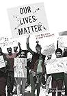 Our Lives Matter:...