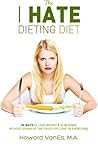 The I Hate Dietin...