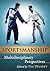 Sportsmanship: Multidiscipl...