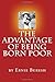 The Advantage of Being Born Poor