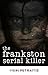 The Frankston Serial Killer