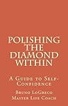 Polishing The Diamond Within: A Guide to Self-Confidence