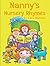 Nanny's Nursery Rhymes: For...