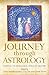 Journey through Astrology: Charting the Astrological Voyage of Discovery