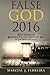 False God 2016: Will The False Mashiach/The Antichrist/The Man of Sin Reign in 2016?