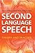 Second Language Speech: The...