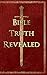 Bible Truth Revealed by Kerensa Grigson