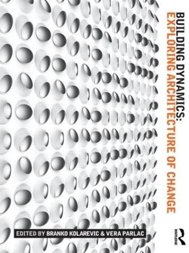 Building Dynamics: Exploring Architecture of Change (Paperback)