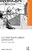 Cut and Paste Urban Landscape: The Work of Gordon Cullen (Routledge Research in Architecture)