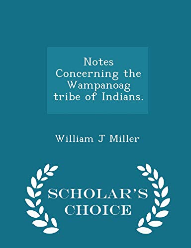 Notes Concerning the Wampanoag tribe of Indians (Paperback)