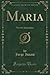Maria by Jorge Isaacs